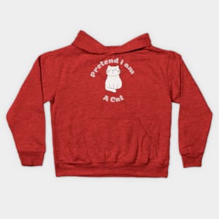 Pretend im a cat Kids Hoodie